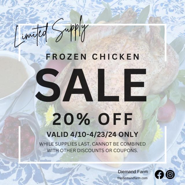 From now through Tuesday 4/23, enjoy a 20% discount on all our all-natural frozen chicken. We have a limited selection of whole birds and parts available, so grab them while they last!

We’ve been offering the community our farm-raised chicken for more than 25 years. Our farm-raised chicken is a labor of love that we take great pride in. Each bird is raised with care, ensuring they are healthy and happy throughout their lives. We process all our poultry on-site where every bird is inspected by a Diemand Grandma. Our commitment to providing high-quality, all-natural chicken is evident in every bite.

Whether you're grilling up some juicy chicken pieces, smoking a whole bird for a family gathering, or simply stocking your freezer for quick and easy meals, our frozen chicken is the perfect choice. And with a special 20% discount, there's no better time to fill your freezer with our delicious poultry.

We invite you to taste the difference that decades of experience and dedication make. Our commitment to quality and flavor sets us apart, and we hope that once you try our farm-raised chicken, you'll become a loyal fan for years to come.
.
.
.
#diemandfarm #wendellma #farmstore #shoplocal #buylocal #grownheresoldhere #familyfarm #westernmass #franklincounty #pioneervalley #bealocalhero #othersidema #visitwesternma #igers413 #413life #sale #allnatural #chicken